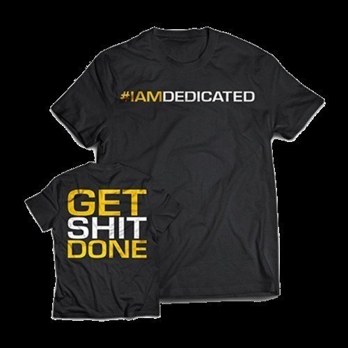 Dedicated T-Shirt "Get Shit Done" XXL
